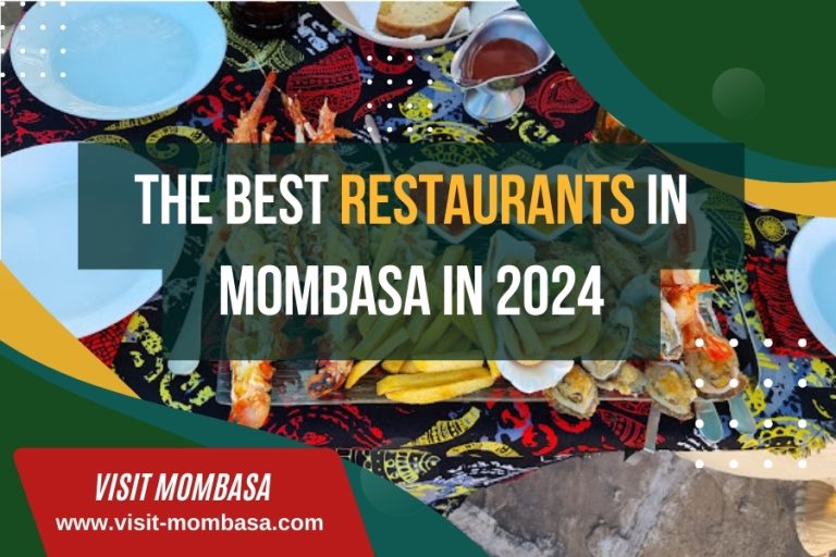 The Best Restaurants in Mombasa in 2024