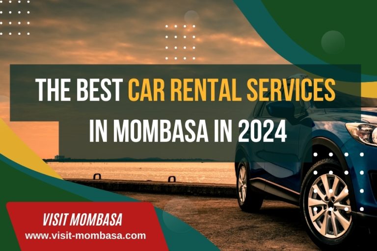 The Best Car Rental Services in Mombasa in 2024 The Best Car Rental Services in Mombasa in 2024