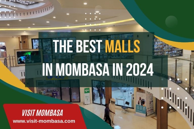 Exploring the Best Malls in Mombasa in 2024 Exploring the Best Malls in Mombasa in 2024